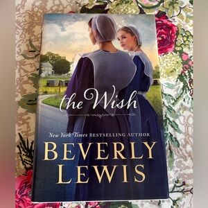 The Wish by New York Times bestselling author Beverly Lewis.